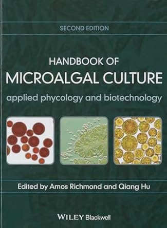 handbook of microalgal culture applied phycology and biotechnology 1st edition amos richmond ,qiang hu