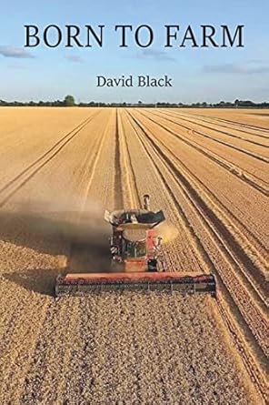 born to farm 1st edition david black 1839759313, 978-1839759314