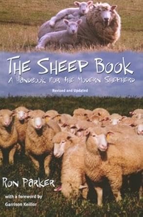 the sheep book a handbook for the modern shepherd revised and updated 1st edition ronald b parker ,ron parker