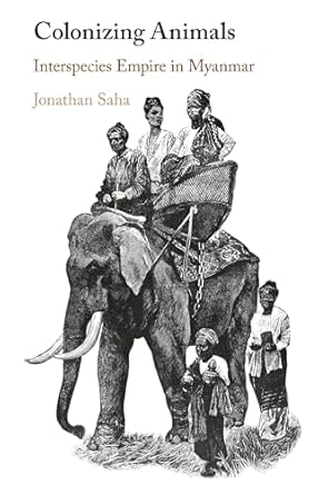 colonizing animals 1st edition jonathan saha 1108839401, 978-1108839402