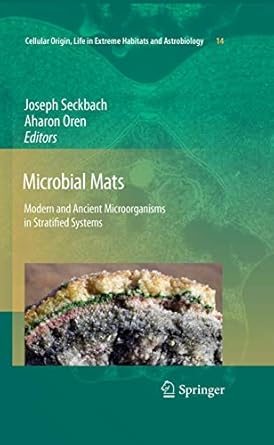 microbial mats modern and ancient microorganisms in stratified systems 1st edition joseph seckbach ,aharon