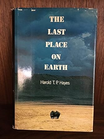 last place on earth 1st edition harold t p hayes 081286087x, 978-0812860870