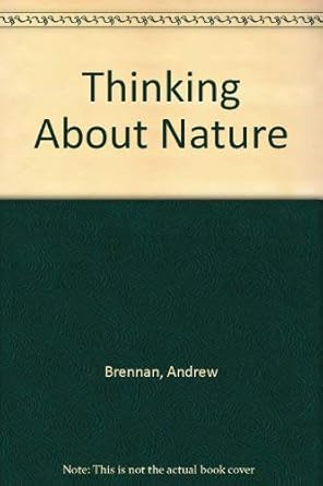 thinking about nature 1st edition andrew brennan 0820310875, 978-0820310879