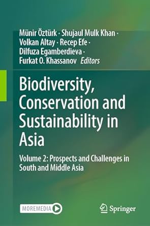 biodiversity conservation and sustainability in asia volume 2 prospects and challenges in south and middle