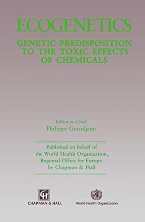 ecogenetics genetic predisposition to toxic effects of chemicals 1st edition philippe grandjean 0412392909,