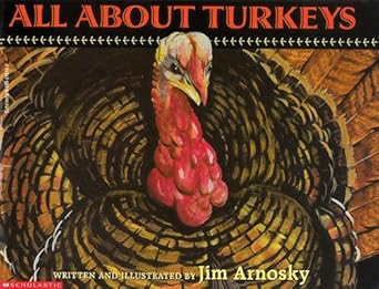 all about turkeys 1st edition jim arnosky 0590515152, 978-0590515153