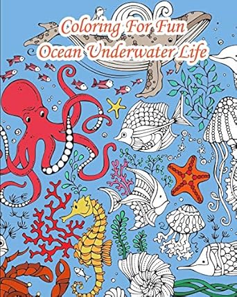 coloring for fun ocean underwater life 25 coloring pages coming from the seas whales dolphins turtles fishes
