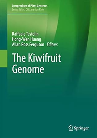 the kiwifruit genome 1st edition raffaele testolin ,hong wen huang ,allan ross ferguson 3319322729,