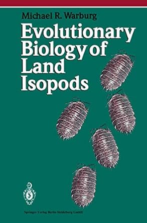 evolutionary biology of land isopods 1st edition michael r r warburg 3662218917, 978-3662218914