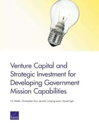 venture capital and strategic investment for developing government mission capabilities 1st edition tim webb