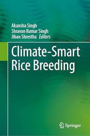 climate smart rice breeding 1st edition akansha singh ,shravan kumar singh ,jiban shrestha 9819770971,