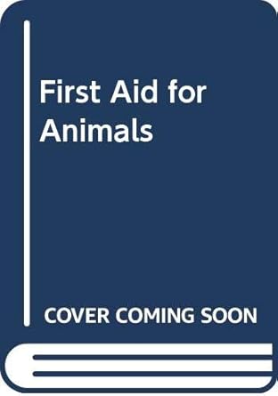 first aid for animals 1st edition piero fortunati 0283999039, 978-0283999031