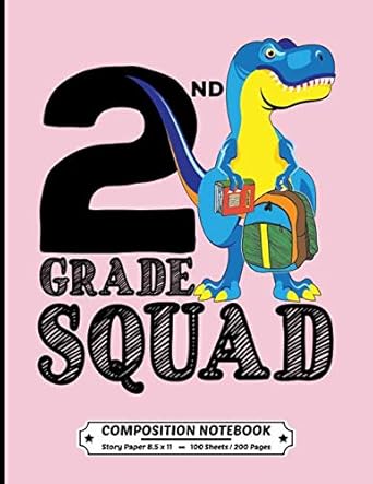 2nd grade squad composition notebook story paper pages dotted midline 8 5 x 11 inch 200 pages cute t rex