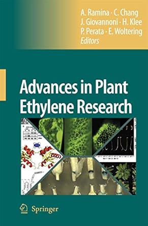 advances in plant ethylene research proceedings of the 7th international symposium on the plant hormone