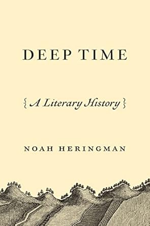 deep time a literary history 1st edition noah heringman 0691236771, 978-0691236773