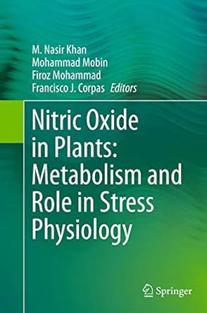 nitric oxide in plants metabolism and role in stress physiology 1st edition m nasir khan ,mohammad mobin