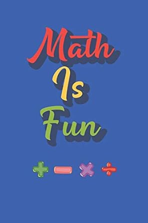 math is fun novelty notebook gift for math lovers blank lined journal to write in ideas 1st edition
