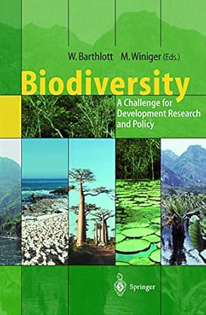 biodiversity a challenge for development research and policy 1st edition wilhelm barthlott ,matthias winiger