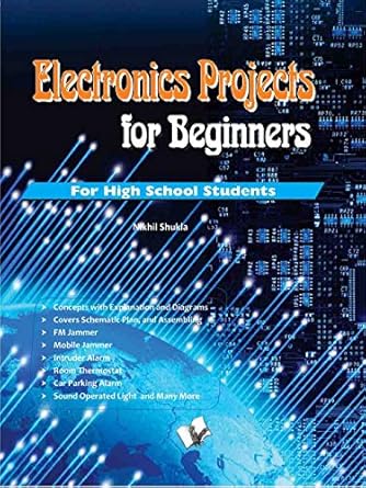 electronics projects for beginners 1st edition shukla nikhil 9350578344, 978-9350578346