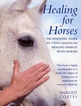 healing for horses 1st edition margrit coates 0712601384, 978-0712601382