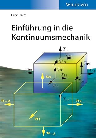 einfuhrung in die kontinuumsmechanik 1st edition dirk helm 3527335978, 978-3527335978