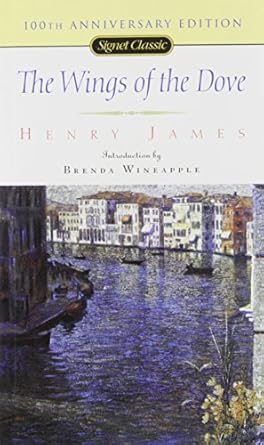 the wings of the dove 1st edition henry james ,brenda wineapple 0451527283, 978-0451527288