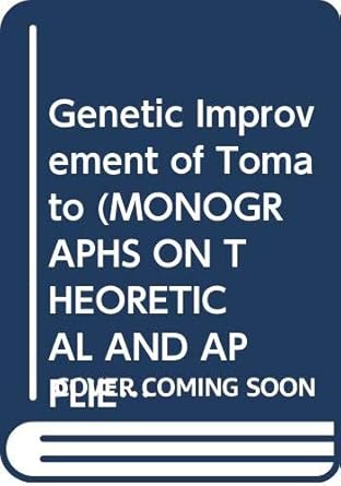 genetic improvement of tomato 1st edition  0387530622, 978-0387530628