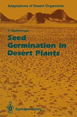 seed germination in desert plants 1st edition yitzchak gutterman 3540525629, 978-3540525622