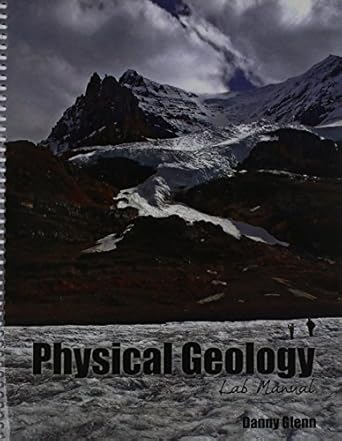 physical geology lab manual 1st edition danny glenn 146524770x, 978-1465247704