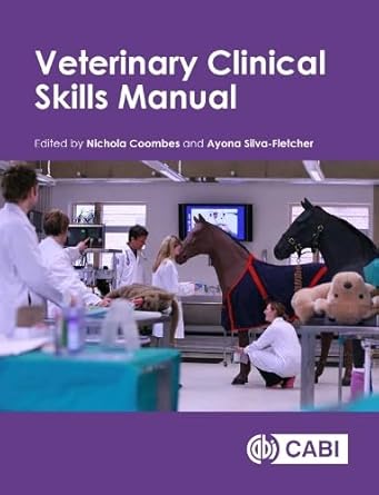 veterinary clinical skills manual 1st edition nichola coombes ,dr ayona silva fletcher 1786391627,