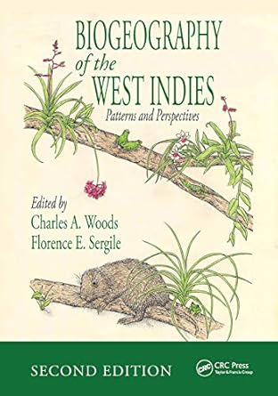 biogeography of the west indies patterns and perspectives 1st edition charles a woods ,florence e sergile