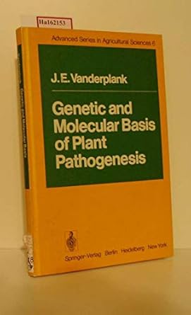 genetic and molecular basis of plant pathogenesis 1st edition j e van der plank 0387087885, 978-0387087887