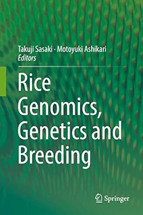 rice genomics genetics and breeding 1st edition takuji sasaki ,motoyuki ashikari 9811074607, 978-9811074608