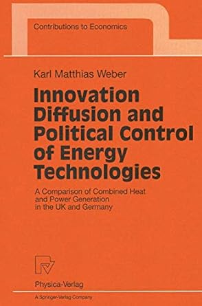 innovation diffusion and political control of energy technologies a comparison of combined heat and power