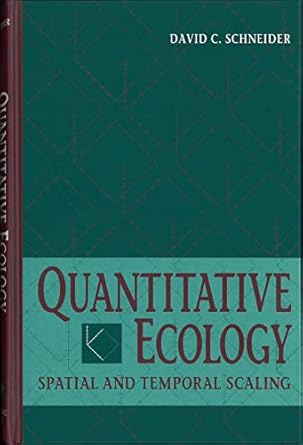 quantitative ecology spatial and temporal scaling 1st edition david c schneider 0126278601, 978-0126278606
