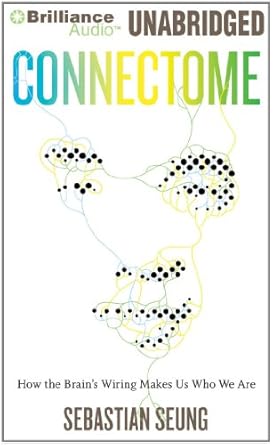 connectome how the brains wiring makes us who we are 1st edition sebastian seung ,macleod andrews 1455869554,