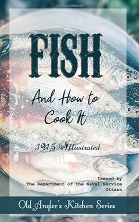 fish and how to cook it 1st edition department of naval service ottawa ,renee shelton 1695511948,