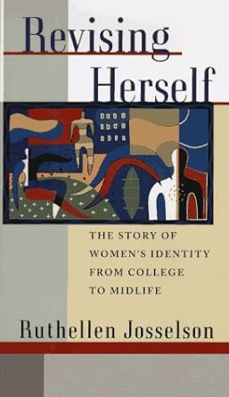 revising herself womens identity from college to midlife 1st edition ruthellen josselson 0195108396,