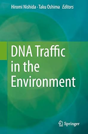 dna traffic in the environment 1st edition hiromi nishida ,taku oshima 9811334102, 978-9811334108