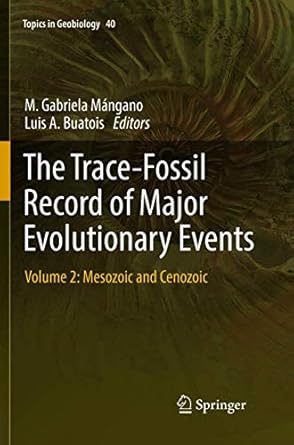 the trace fossil record of major evolutionary events volume 2 mesozoic and cenozoic 1st edition m gabriela