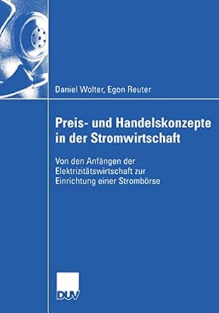 preis und handelskonzepte in der stromwirtschaft von den anfangen der elektrizitatswirtschaft zur einrichtung