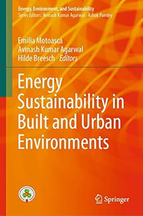 energy sustainability in built and urban environments 1st edition emilia motoasca ,avinash kumar agarwal