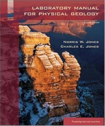laboratory manual for physical geology 1st edition norris w jones ,charles e jones ,norris jones ,charles