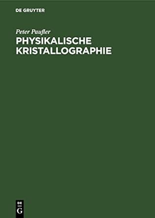 physikalische kristallographie 1st edition peter paufler 3112478576, 978-3112478578