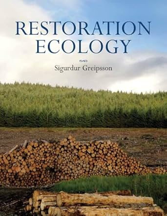 restoration ecology 1st edition sigurdur greipsson 0763742198, 978-0763742195