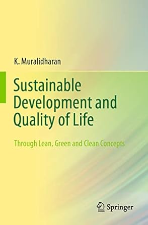 sustainable development and quality of life through lean green and clean concepts 1st edition k muralidharan
