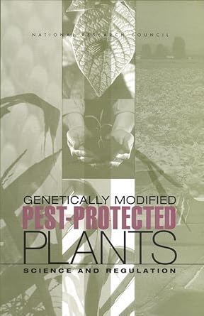 genetically modified pest protected plants science and regulation 1st edition committee on genetically