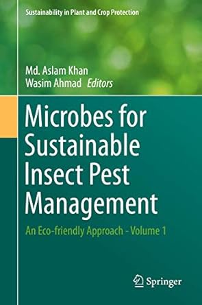 microbes for sustainable insect pest management an eco friendly approach volume 1 1st edition md aslam khan