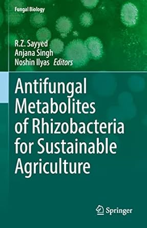 antifungal metabolites of rhizobacteria for sustainable agriculture plant growth promoting rhizobacteria 1st
