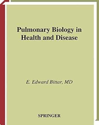 pulmonary biology in health and disease 1st edition edward e bittar 0387952152, 978-0387952154